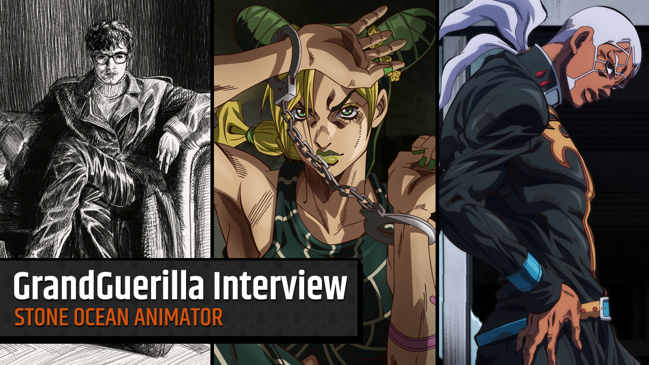 Exclusive Interview with Stone Ocean Animator, GrandGuerrilla