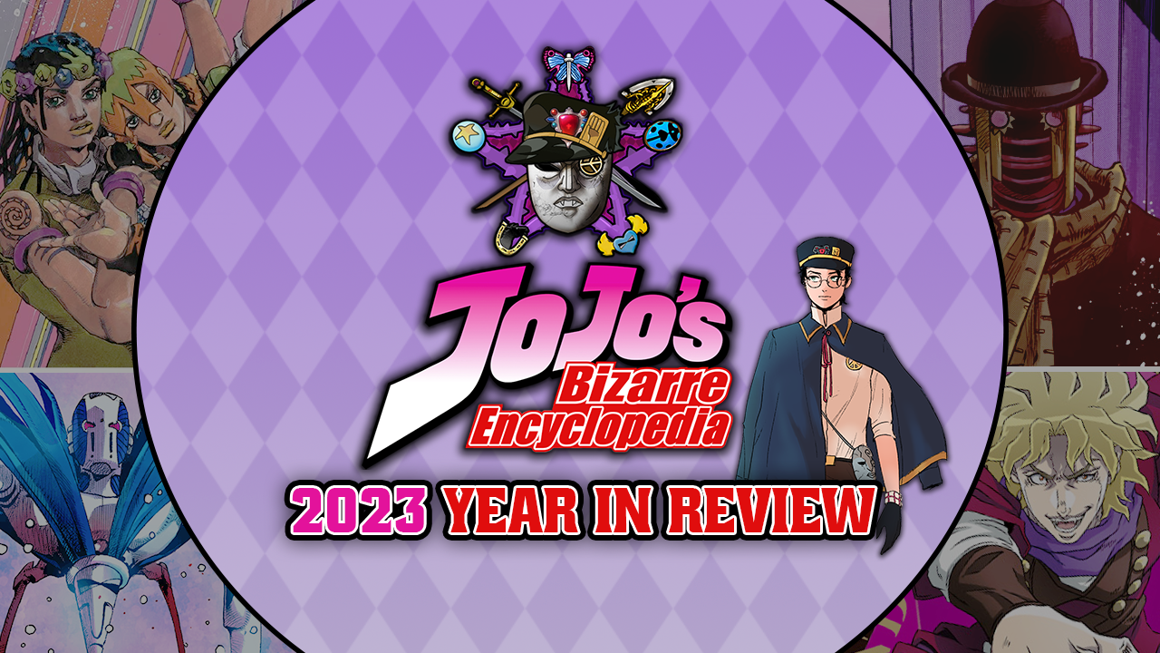 JoJo’s Bizarre Encyclopedia: 2023 Year in Review