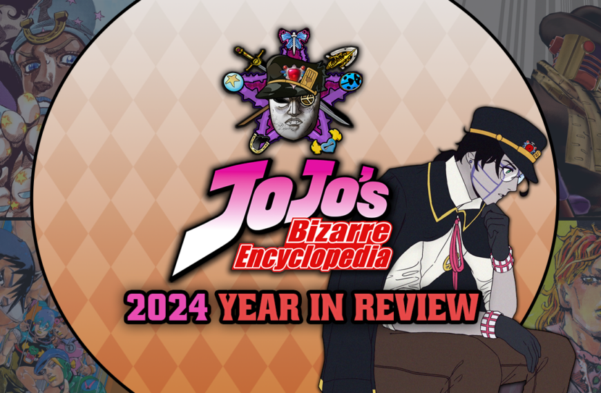 JoJo’s Bizarre Encyclopedia: 2024 Year in Review